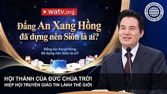 Hội Thánh Của Đức Chúa Trời Sion Là Ai Ạ Ạ Video