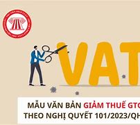 Tờ Khai Giảm Thuế Gtgt Theo Nghị Quyết 101